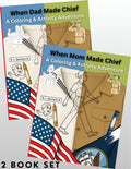 When Mom & Dad Made Chief 2 Book Set